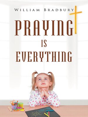 cover image of Praying is Everything